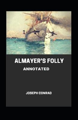 Almayer's Folly Annotated
