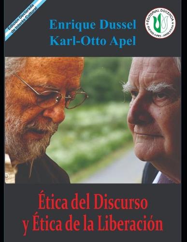 Ética del discurso y ética de la liberación