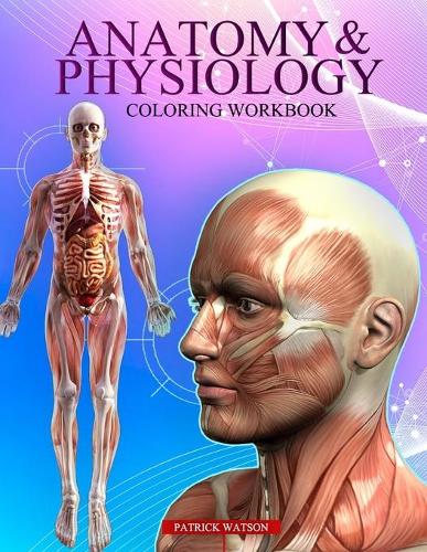 Anatomy And Physiology Coloring Workbook