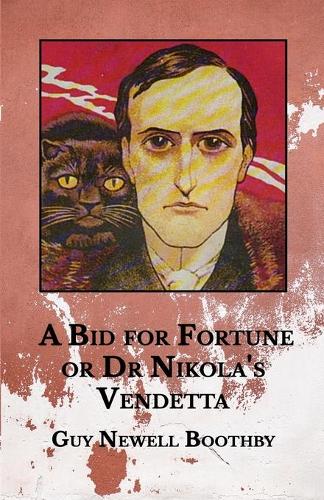 A Bid for Fortune or Dr Nikola's Vendetta