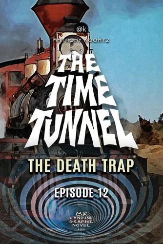 The Time Tunnel - The Death Trap
