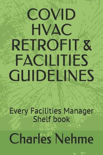 Covid HVAC Retrofit & Facilities Guidelines