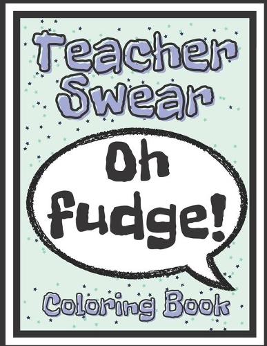 Teacher Swear Coloring Book