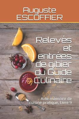 Releves et entrees de gibier du Guide Culinaire