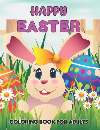Happy Easter Coloring Book For Adults