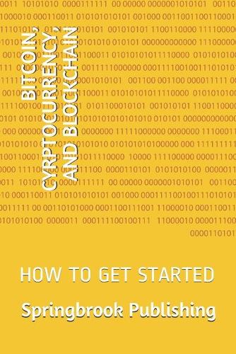 Bitcoin, Cyrptocurrency, and Blockchain