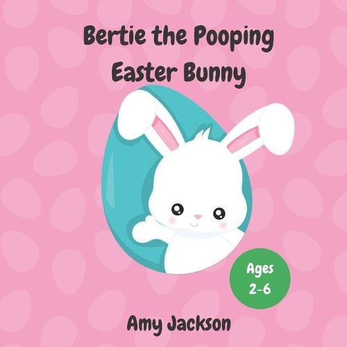 Bertie the Pooping Easter Bunny