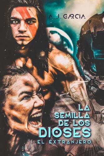 La semilla de los dioses - El extranjero