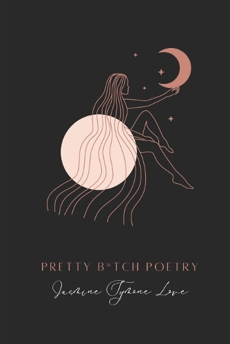 Pretty B*tch Poetry