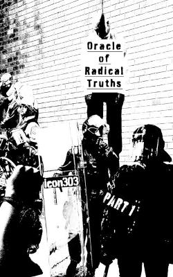 Oracle of Radical Truths Part 1