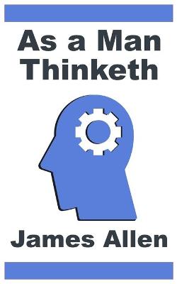 As a Man Thinketh