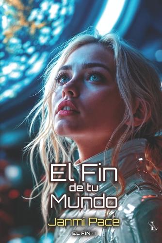 El fin de tu mundo