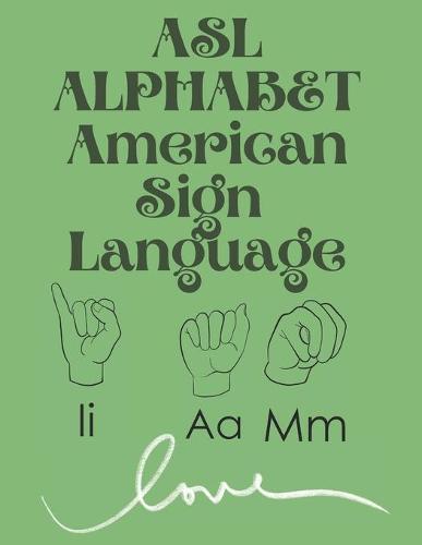 ASL Alphabet American Sign Language