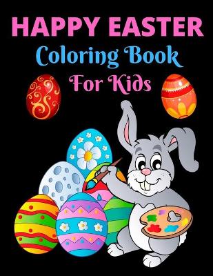 Happy Easter Coloring Book For Kids
