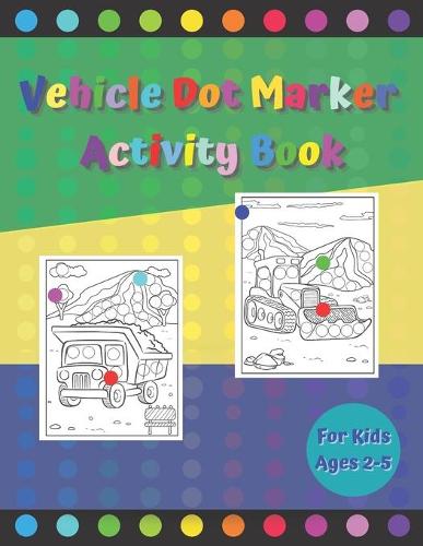 Vehicle Dot Marker Activity Book