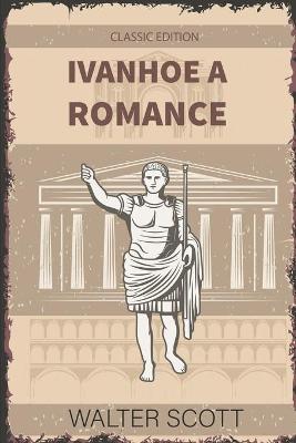 Ivanhoe, A Romance
