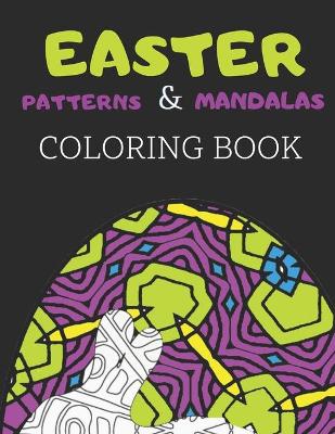Easter Patterns & Mandalas Coloring Book