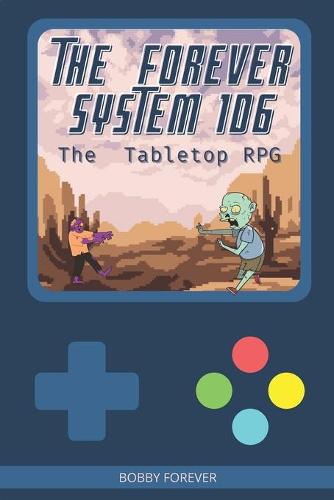 The Forever System 1d6