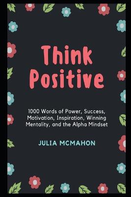 Think Positive
