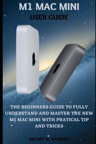 M1 Mac Mini User Guide