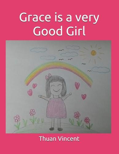 Grace is a very Good Girl