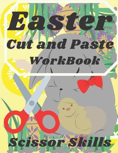 Easter Cut and Paste WorkBook Scissor Skill