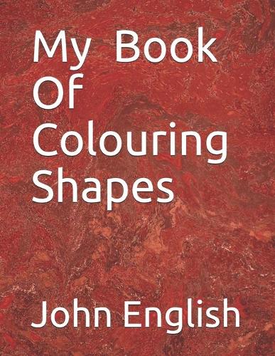 My Book Of Coloring Shapes