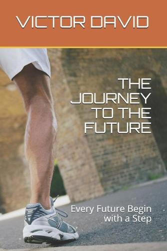 The Journey to the Future