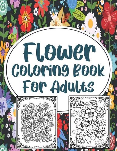 Flower Coloring Book For Adults
