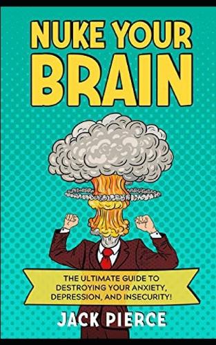 Nuke Your Brain