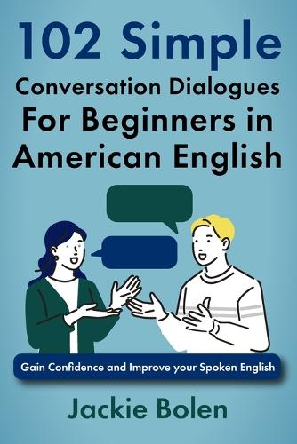 102 Simple English Conversation Dialogues For Beginners in American English