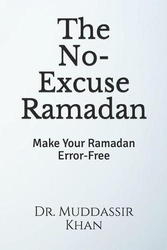 The No-Excuse Ramadan