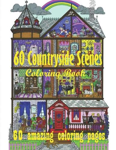 60 Countryside Scenes Coloring Book 60 amazing coloring pages