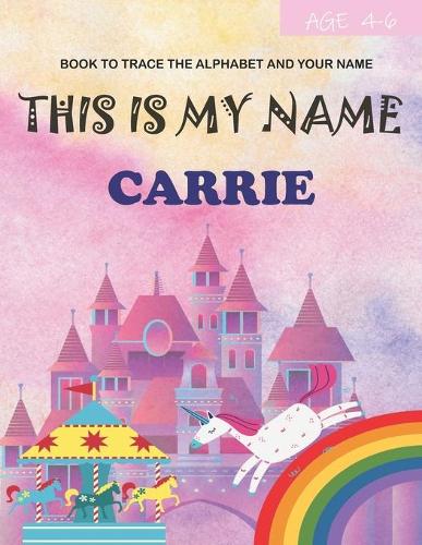 This is my name Carrie
