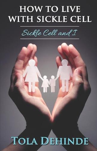 How to Live with Sickle Cell
