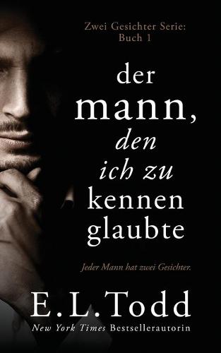 Der Mann, den ich zu kennen glaubte