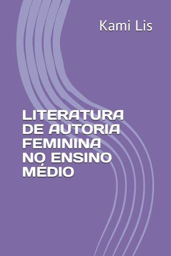 Literatura de Autoria Feminina No Ensino Medio