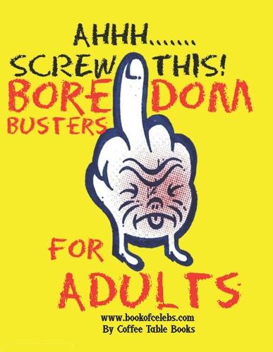 Boredom Busters For Adults