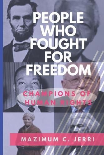People Who Fought for Freedom