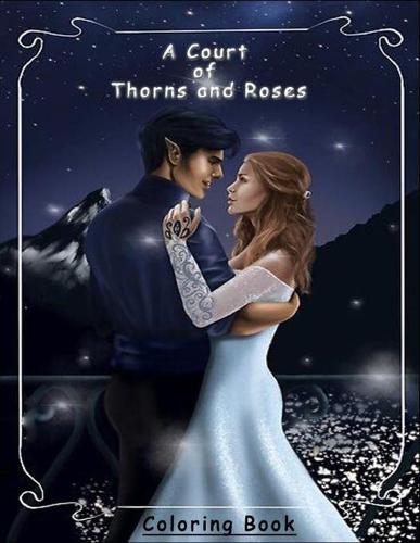 A Court of Thorns and Roses coloring book