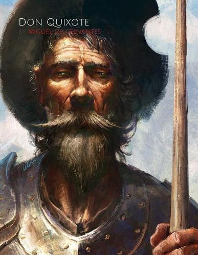 Don Quixote by Miguel de Cervantes (Illustrated)