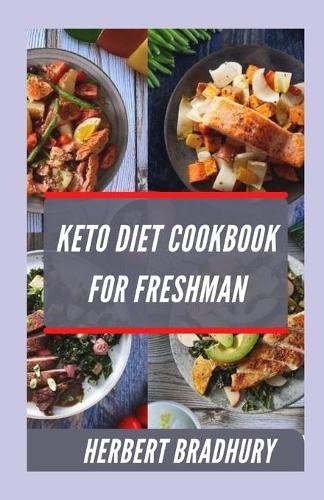 Keto Diet Cookbook For Freshman