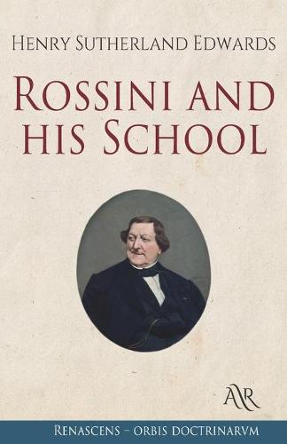 Rossini and his School