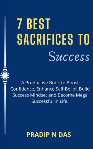 7 Best Sacrifices To Success