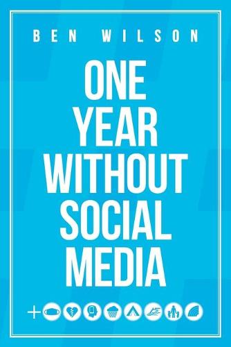 One Year Without Social Media