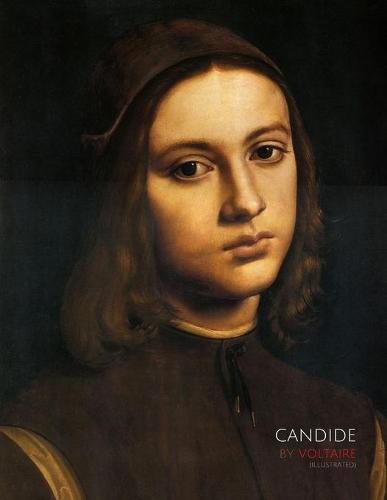 Candide by Voltaire (Illustrated)