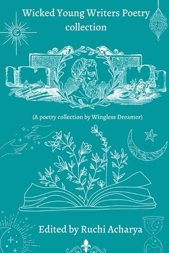 Wicked Young Writers Poetry Collection