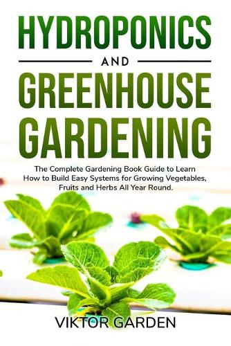 Hydroponics and Greenhouse Gardening