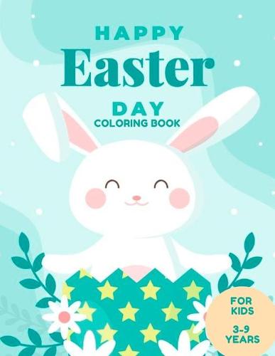 Happy Easter Day Coloring Book For Kids 3-9 YEARS