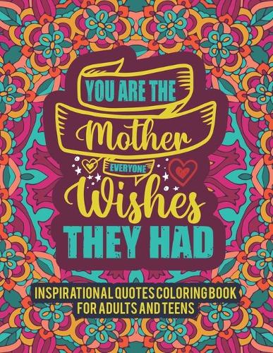 Inspirational Quotes Coloring Book For Adults And Teens